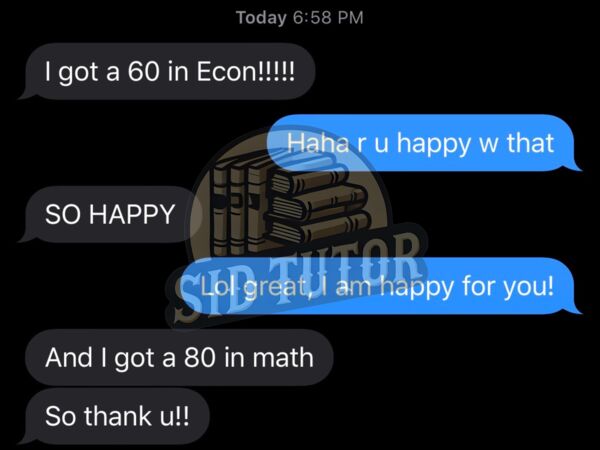 Student message: Got a 60 in Econ and 80 in math