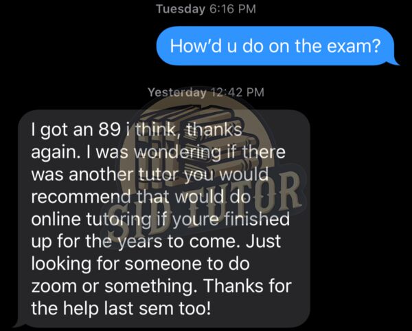 Student message: Got an 89, thanks again